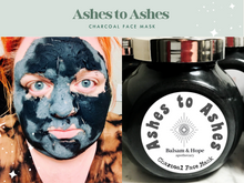 Load image into Gallery viewer, Ashes to Ashes Activated Charcoal Mask
